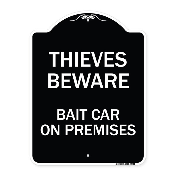 Thieves Beware Bait Car on Premises Heavy-Gauge Aluminum Architectural Sign, 24" H, BW-1824-22821